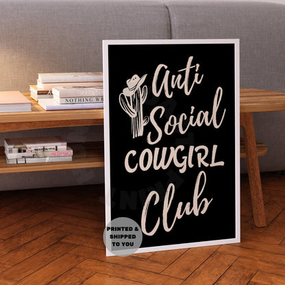 Monotone Anti Social Cowgirl Club Poster